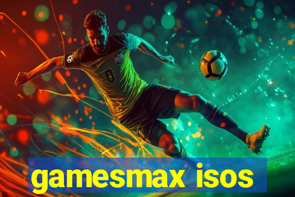 gamesmax isos